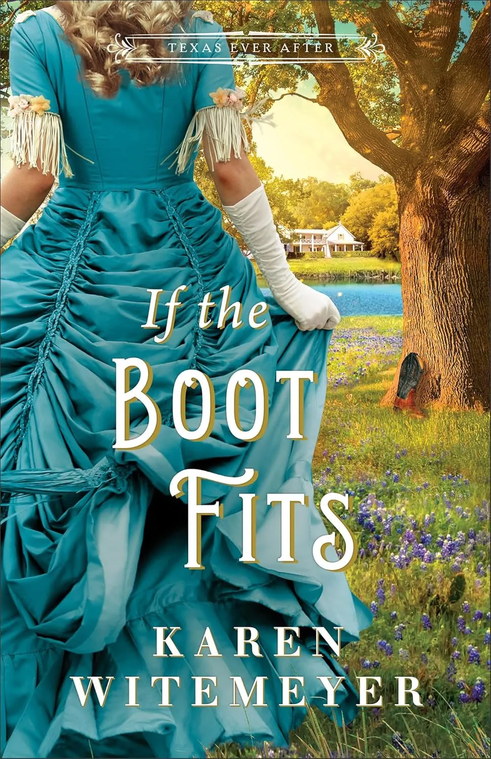If the Boot Fits (Texas Ever After) Paperback  March 12, 2024